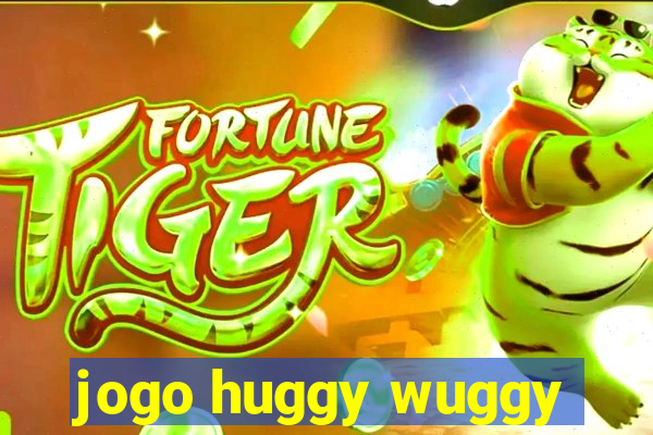 jogo huggy wuggy